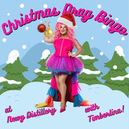 DRAG BINGO WITH TIMBERLINA - CHRISTMAS SPECIAL FRIDAY 1ST DEC!