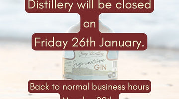Distillery Will Be Closed Friday 26th January