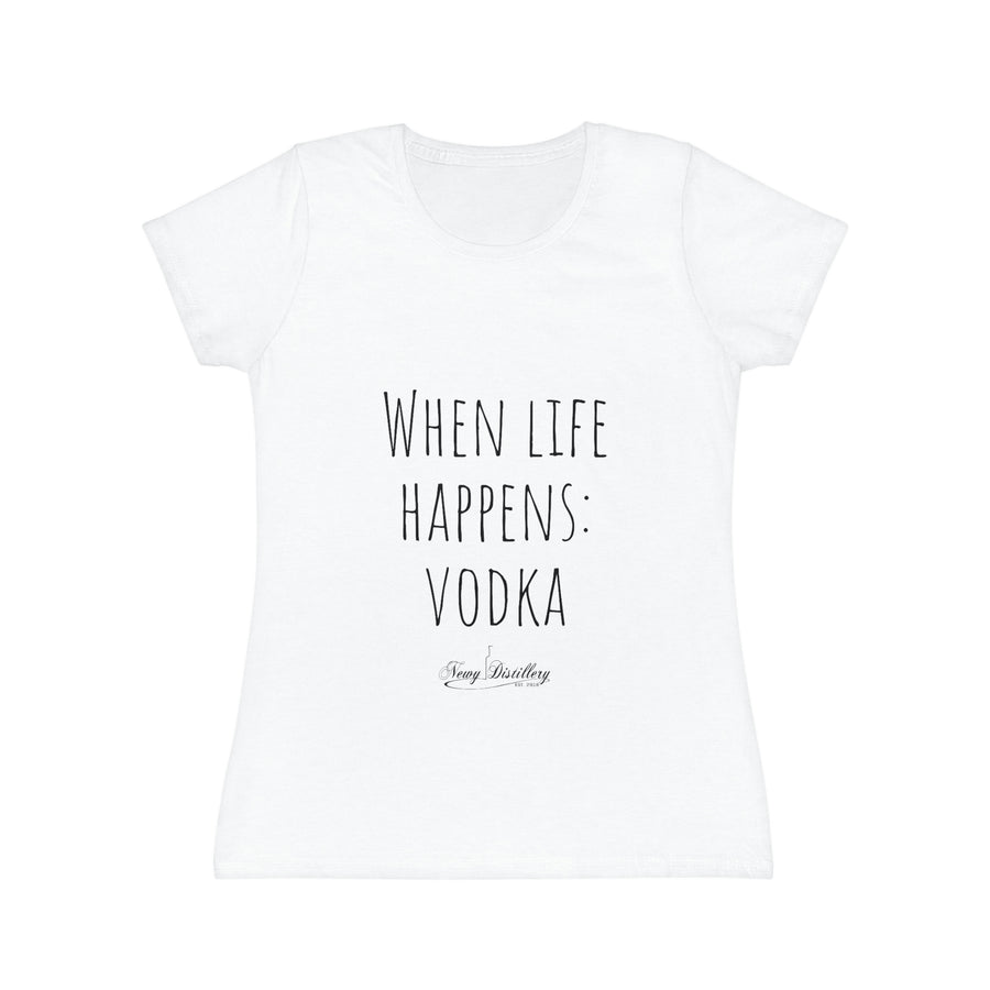 When life happens: Vodka - Women's Iconic T-Shirt