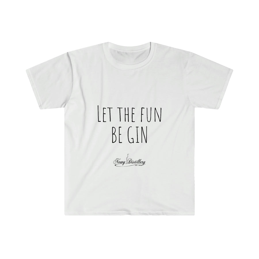 Let the Fun BE GIN - Unisex T-Shirt