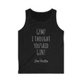 Gym? I thought you said Gin! - Men's Softstyle Tank Top - Newy Distillery