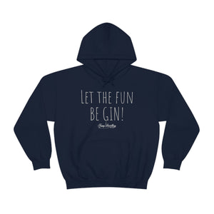 Let the fun BE GIN! - Hoody